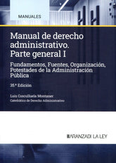 MANUAL DE DERECHO ADMINISTRATIVO I 35ªED - 9788410296381